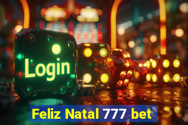 Feliz Natal 777 bet
